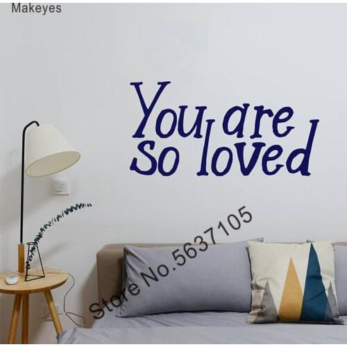 Makeyes You Are So Loved Wall Stickers Home Decor Bedroom Wall Decals Quotes Design You Are So Loved Words Wallpaper Decor Q191