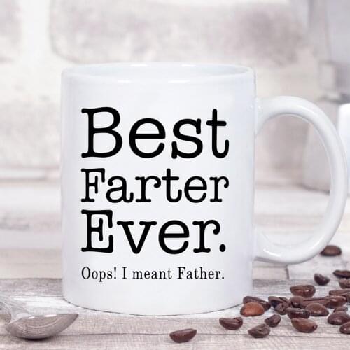 Best Farther Ever I Meant Father Mug 350ml Ceramic Coffee Cup Dad Papa Father Birthday Gift Cups and Travel Mugs