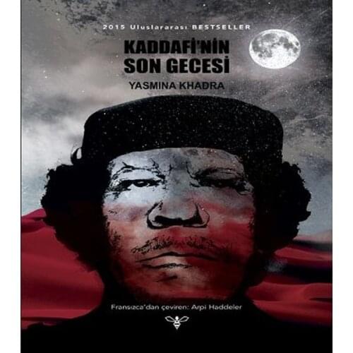 On the Last Night of Gadaffi Yasmina Khadra Bal Broadcasts