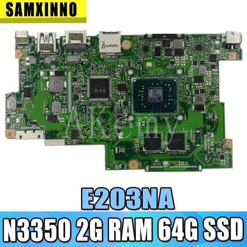 Akemy E203NA For Asus E203N E203NA E203M E203MA Laotop Mainboard Motherboard W/ N3350 2G RAM 64G SSD