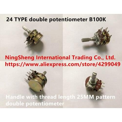 Original new 100% double potentiometer B100K handle with thread length 25MM pattern 24 TYPE double potentiometer (SWITCH)