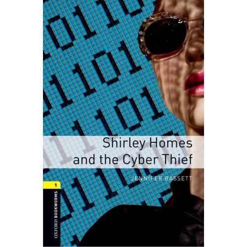 School & Educational English book Oxford Bookworms Library: Level 1: Shirley Homes and the Cyber ​​Thief
