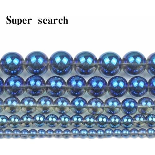 High Quality Round Electroplated Blue Beads Crystal Loose Beads For Jewelry Making 4 6 8 10 12mm Pick Size Diy Bracelet 15"