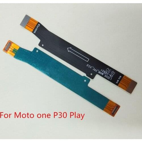 For Motorola Moto One P30 Play New Original Mainboard Motherboard Connector Flex Cable Repair Parts