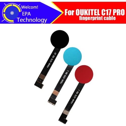 100% Original New Fingerprint Cable for OUKITEL C17 PRO