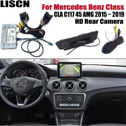 Rear camera For Mercedes Benz Class CLA C117 45 AMG 2015 2016 2017 2018 2019 Original screen upgrade interface reversing camera