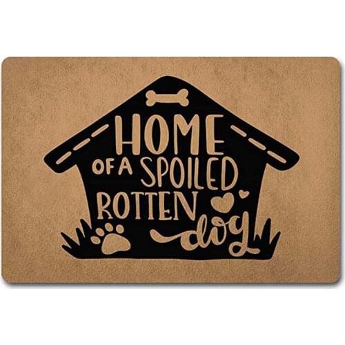Entrance Way Door Mats Home of A Spoiled Rotten Dog Doormat Funny Door Mat 18x30 Non-Woven Fabric Top with a Anti-Slip Rubber Ba