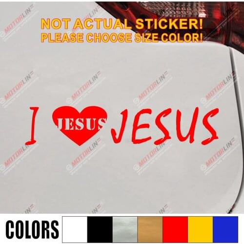I Love Jesus Heart God Christ Car Decal Sticker Vinyl Die cut no background pick color and size