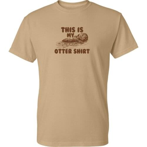 This is My Otter Shirt Adult Humor Graphic Novelty Sarcastic Funny T Shirt