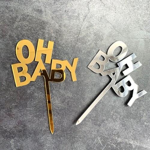 OH Baby Acrylic Cake Topper Gold Silver Mirror Wedding Cupcake Topper Flags For Kids Birthday Party Cake Decorations Baby Shower