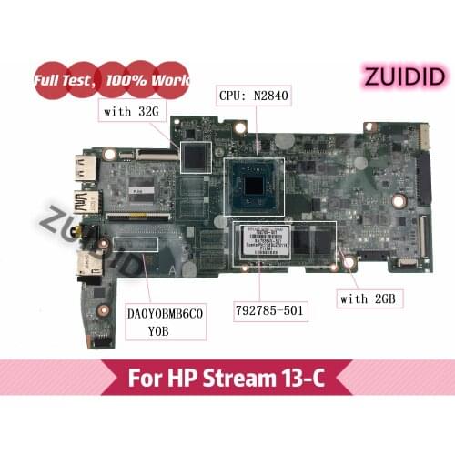 For HP Stream 13-C Series Notebook PC Motherboard DA0Y0BMB6C0 792785-501 792785-001 with N2840 CPU 2GB 32G eMMC 100% Tested OK