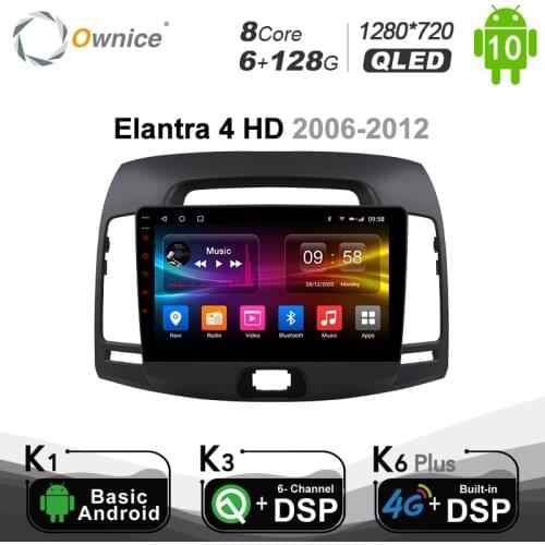 Ownice Android 10.0 6G Ram 128G ROM Optical Car DVD player PC for Hyundai Elantra 4 HD 2006 - 2012 GPS Navi Radio 8 Core 4G LTE