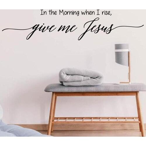 In The Morning When I Rise Give Me Jesus Wall Decal Bible Verse Family Love Quote Vinyl Wall Sticker Nursery Room Decor C873