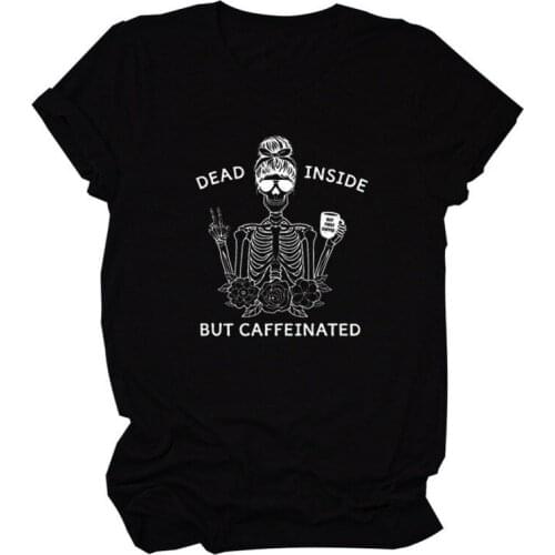 Women T Shirt SKULL DEAD INSIDE Print Tee Shirt Short Sleeve Crew Neck Loose Tee Shirt Ladies Tops Summer Femme Clothes