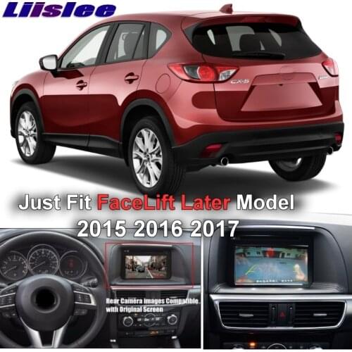 Connect Original Factory Screen Monitor For Mazda CX 5 CX-5 CX5 Facelift 2015 2016 2017 Liislee High Quality Rear View Camera