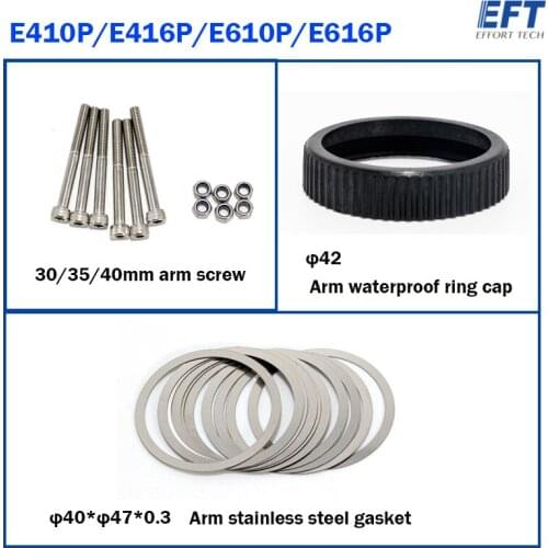 EFT E410P E416P E610P E616P Accessories Arm Waterproof Ring Cap/Stainless Steel Gasket/Screw Pack