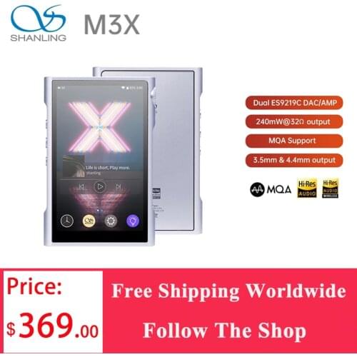 Shanling M3X MQA Support Hi-Res Portable Player Dual ES9219C DAC/AMP DSD256 384kHz/32bit Two-way Bluetooth 3.5mm&4.4mm output