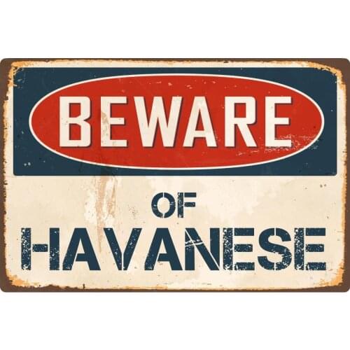 StickerPirate Beware of Havanese 8 x 12 Vintage Aluminum Retro Metal Sign VS205