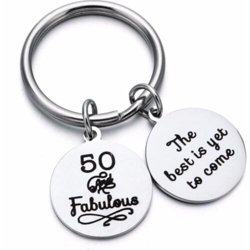 30mm Stainless Steel 50th Birthday Gift Key Ring The best is yet to come Charms Keychain for Family Mom Dad Step Father