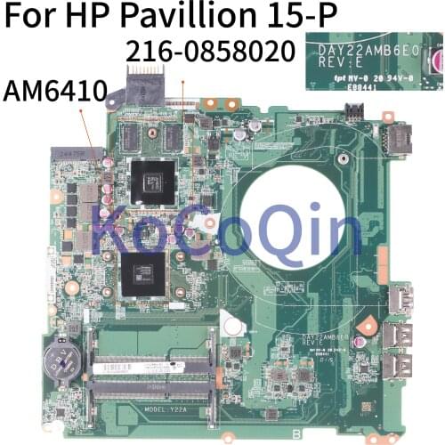 KoCoQin Laptop motherboard For HP Pavillion 15-P 15 Inch Core A8 AM6410 216-0858020 2GB Mainboard DAY22AMB6E0