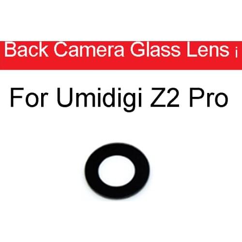 Back Camera Glass Lens For Umidigi S2 Pro Rear Camera Glass Lens Cover With Adhesive Glue For Umidigi Z2 Pro Replacement Parts