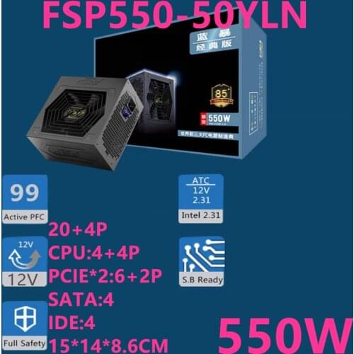 New PSU For FSP Classic Version 550 Intel ATX EPS Energy-saving Silent Game host Power Supply 550W Power Supply FSP550-50YLN