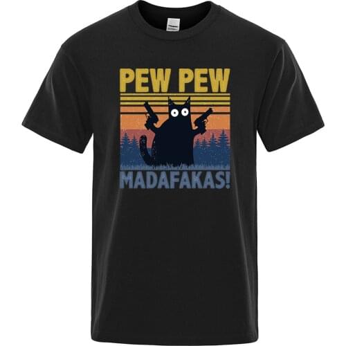 Pew Pew Madafakas Tshirt Men Short Sleeve Novelty Funny Cat T Shirt Vintage Summer Tops Shirts Tee T-Shirt Crew Neck Streetwear