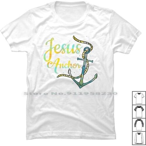 Jesus Is My Anchor For Sailing Lover T Shirt 100% Cotton Sailing Cartoon Anchor Movie Comic Lover Jesus Tage Sail Over Love Game