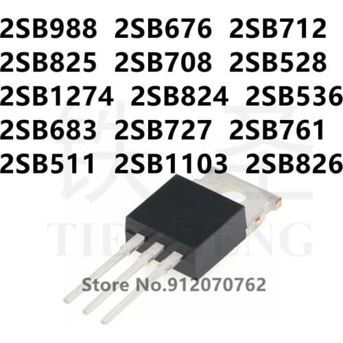 10PCS 2SB988 2SB676 2SB712 2SB825 2SB708 2SB528 2SB1274 2SB824 2SB536 2SB683 2SB727 2SB761 2SB511 2SB1103 2SB826 TO-220
