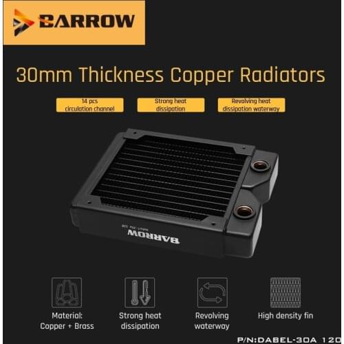 Barrow Water Cooling Dabel-30a 120,Copper Radiator 30mm Thickness 14pcs Circulation Channel Suitable G1/4 Threaded for 120mm Fan
