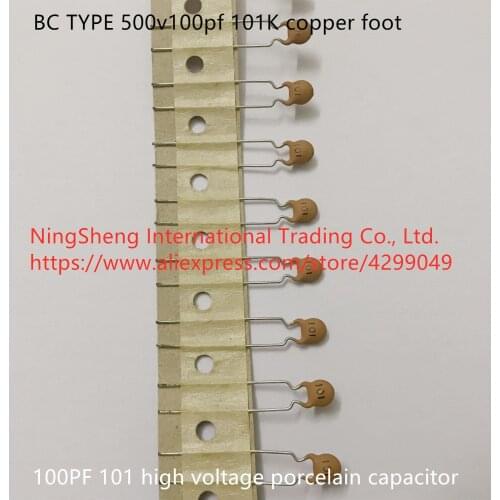 Original new 100% BC TYPE 500v100pf 101K copper foot high voltage porcelain capacitor (Inductor)