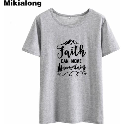 Mikialong Faith Can Move Mountains T Shirt Women Cotton Tumblr Tshirt Women Printed Basic Tee Shirt Femme White Women Tshirt