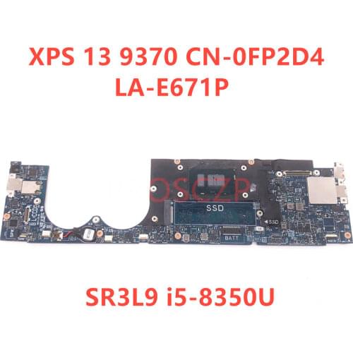 FOR DELL XPS 13 9370 CN-0FP2D4 0FP2D4 FP2D4 Laptop motherboard SR3L9 i5-8350U CPU 8GB with LA-E671P 100% working well
