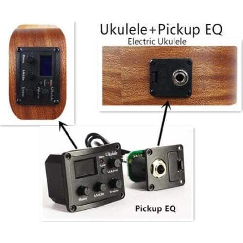 Ukulele Pick Up EQ installed as an electric Ukulele for 21 23 26 inch Ukelele Stage Show Accoustic mini Guitar Uk002