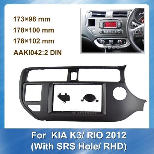 For KIA K3 RIO 2012 2 Din Car Refitting Trim Bezel Kit With SRS Hole RHD Stereo Panel Dash Mount Trim Screen Android