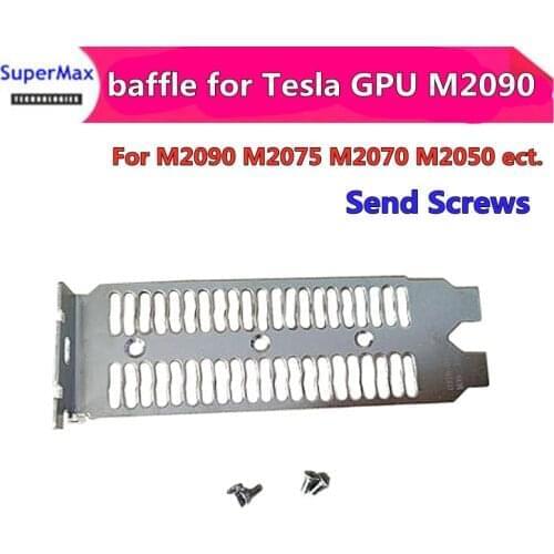 Bezel for nVidia Tesla GPU M2090 M2075 M2070 M2050 Graphics Card Double-slot baffle to send screws 5pcs