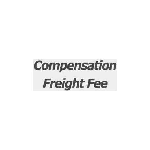 Additional Pay / Extra shiping cost / Compensation Freight Fee on order