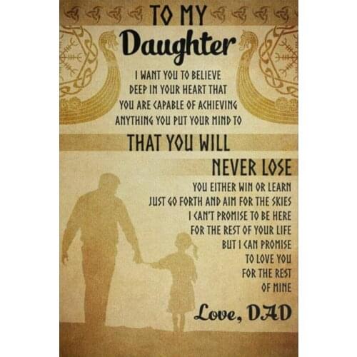 To My Daughter Love Dad You Will Never Lose Quotes Art Film Print Silk Poster for Your Home Wall Decor 24x36inch