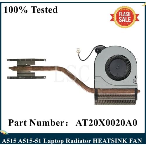 LSC Original For Acer Aspire A515 A515-51 Laptop Radiator HEATSINK FAN AT20X0020A0 DC28000JSD0 100% Tested