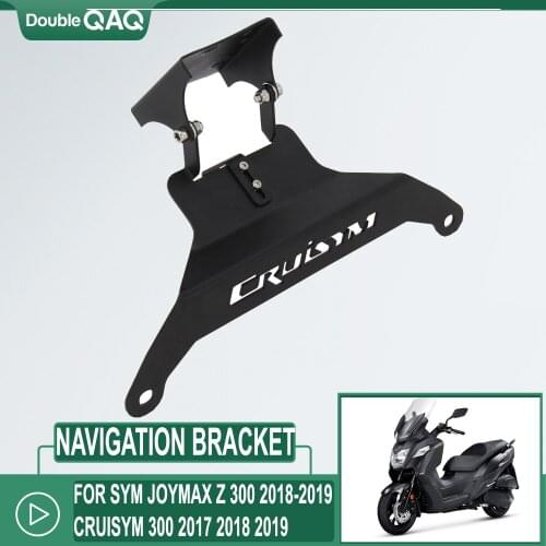 Motorcycle GPS Phone Stand Bracket Holder Navigation Bar For SYM JOYMAX Z 300 2018-2019 CRUISYM 300 2017 2018 2019 Accessories
