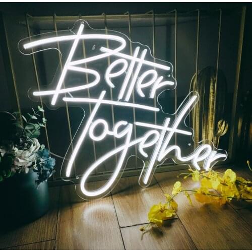 Custom Neon Sign Better Together Neon Sign Bedroom Custom Neon Light Led Custom Light Neon