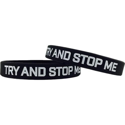 300pcs Motivational TRY AND STOP ME Silicone Bracelets Rubber Wristbands Free Shipping by DHL