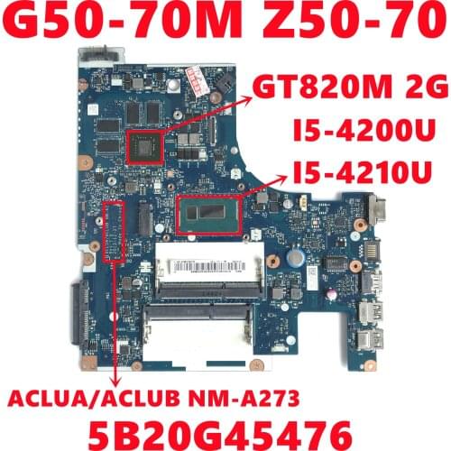 FRU:5B20G45476 For Lenovo G50-70M Z50-70 Laptop Motherboard ACLUA/ACLUB NM-A273 W/ I5-4200U I5-4210U N15V-GM-S-A2 100% Test Work
