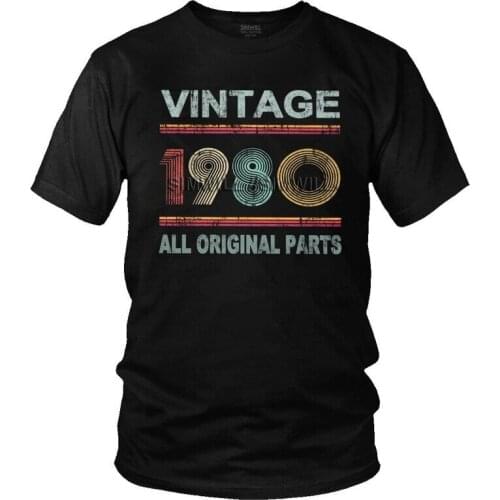Male Vintage Born In 1980 T-Shirt Novelty All Original Parts 41 Years Old 41th Tshirt Short Sleeve Cool T Shirt Cotton Tee Tops