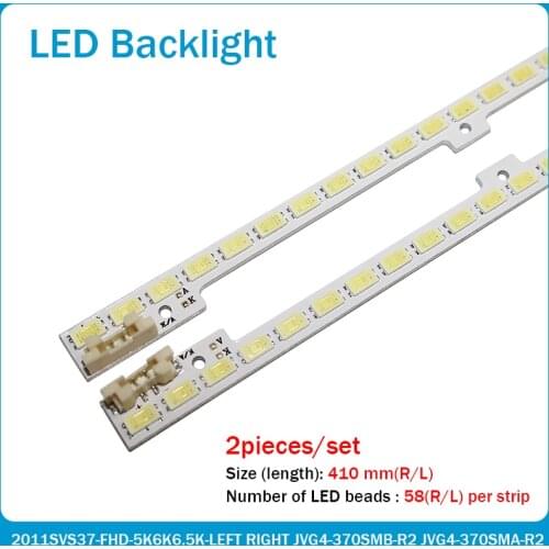 2PCS/lot for 2011SVS37-FHD-5K6K6.5K-LEFT RIGHT JVG4-370SMB-R2 JVG4-370SMA-R2 UE37D6500 UE37D6100SW LD370CGB-C2 NEW 58LED 410MM