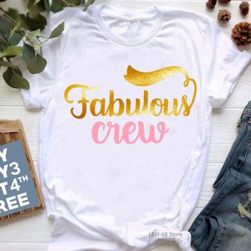 Golden Fabulous Crew Letter Print WomenS T-Shirt Summer Fashion Tops Tee Shirt Femme Harajuku Shirt Korean Style Clothes