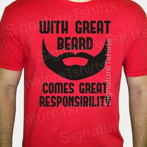 With Great Beard Mens Daddy T-shirt tshirt Comes Great Responsibility gift More Size and Colors-A075