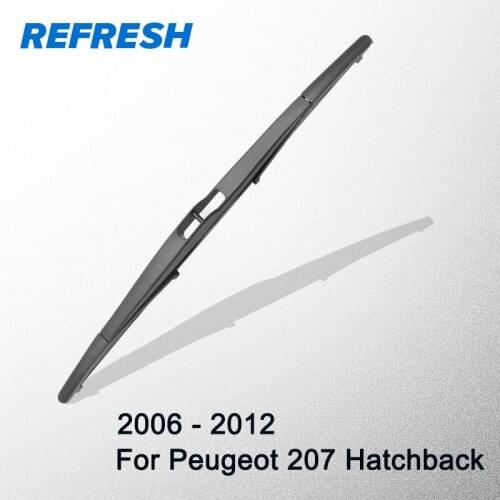 REFRESH Rear Wiper Blade for Peugeot 207 Hatchback 2006 2007 2008 2009 2010 2011 2012