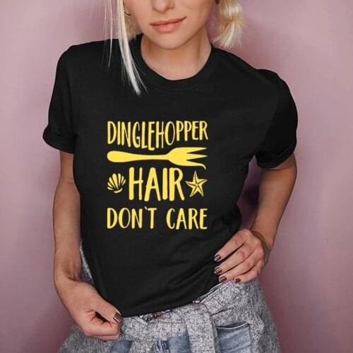 Dinglehopper Hair Dont Care TShirt Funn Letters Little Mermaid Ariel Tops Short Sleeve Graphic Tee Summer Cotton Camisetas Mujer