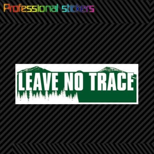 Leave NO Trace Bumper Sticker Die Cut Vinyl Hiking Hike Camp Woods Forest for Car, RV, Laptops, Motorcycles, Office Supplies